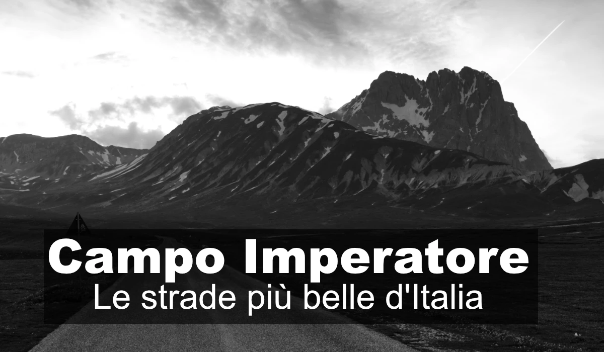 Le strade più belle d’Italia: Campo Imperatore
